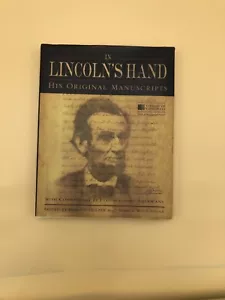 In Lincoln's Hand : His Original Manuscripts with Commentary by Distinguished... - Picture 1 of 2