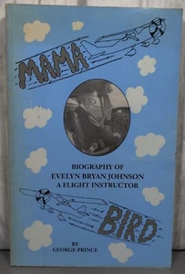 57,635 Hours / Signed 1st Mama Bird Biography Evelyn Bryan Johnson Female Pilot - Picture 1 of 4