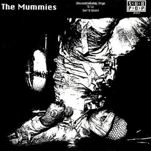 THE MUMMIES Uncontrollable Urge (7") Nuevo - Bild 1 von 2
