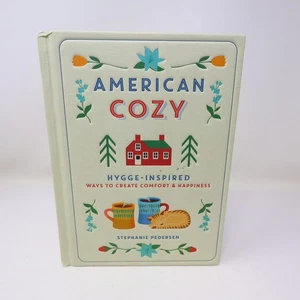 American Cozy Stephanie Pedersen 2018 tapa dura Hygge Comfort Happiness Sterling - Imagen 1 de 19
