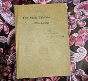 DER KLEINE KATECHISMUS DES DR. MARTIN LUTHER Christlich Lutherisch Antik HC Buch 1907 - Bild 1 von 15
