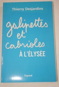GALIPETTES ET CABRIOLES A L'ELYSEE-THIERRY DESJARDINS-FAYARD - Picture 1 of 1