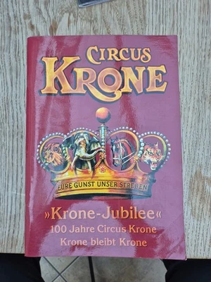 Circus Krone "Krone-Jubilee" 100 Jahre - Bild 1 von 4