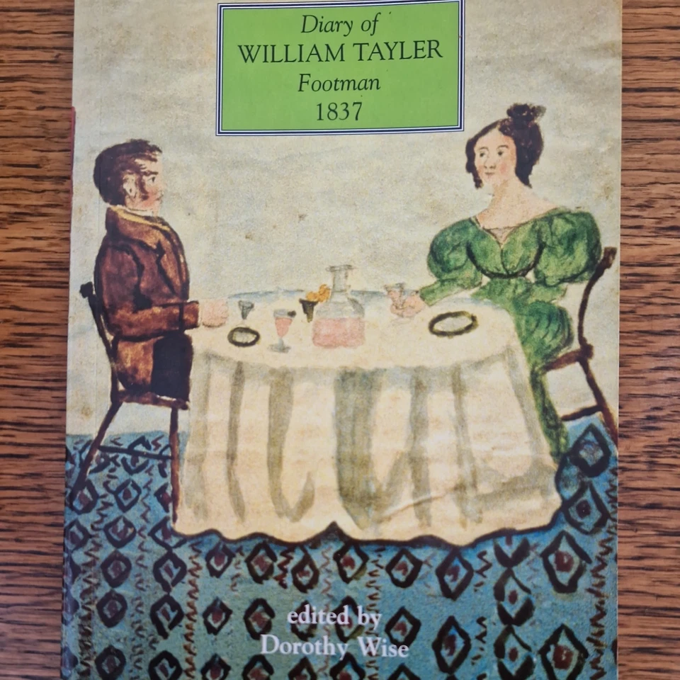 Diary of William Tayler Footman 1837. Dorothy Wise. Paperback - Image 1 of 1