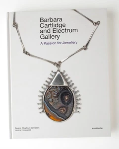 BARBARA CARTLIDGE AND ELECTRUM GALLERY: A PASSION FOR By Beatriz Chadour-sampson - Bild 1 von 5