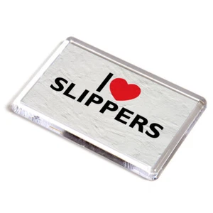 FRIDGE MAGNET - I Love Slippers - Novelty Gift - Picture 1 of 1