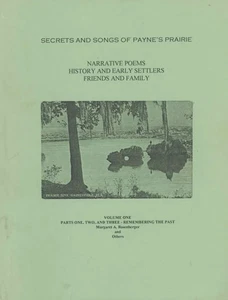 Secrets and Songs of Payne's Prairie (Narrative Poems, History and Early Settl.. - Picture 1 of 1