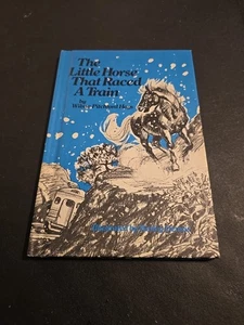 THE LITTLE HORSE THAT RACED A TRAIN BY WILMA PITCHFORD HAYS 1959 HARDCOVER - Picture 1 of 3