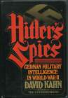 David KAHN / Hitler&#39;s Spies German Military Intelligence In World War II 1978