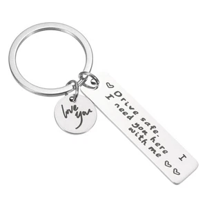 Drive Safe Love You Letter I Keychain I Need You Here with Me, Silver - Picture 1 of 6
