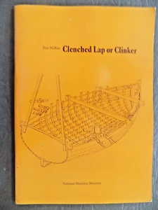 CLENCHED LAP OR CLINKER : An Appreciation of a Boatbuilding Technique , NEW - Picture 1 of 8