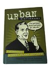 Urban Dictionary (Hilarious Book Of Street Slang)