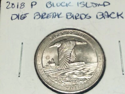 Mint Error Coin Washington Quarter 2018 p Block Island Die Break On Birds Back - Image 1 of 4