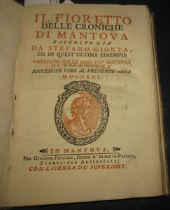 1741 Stefano Gionta Il fioretto delle croniche di Mantova. Federico Amadei. - Picture 1 of 12
