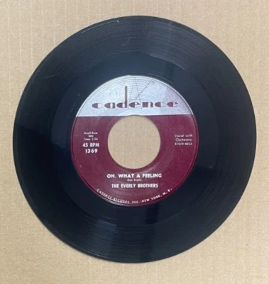THE EVERYLY BROTHERS CADENCE RECORDS 45 OH, WHAT A FEELING 1369 - Image 1 of 2