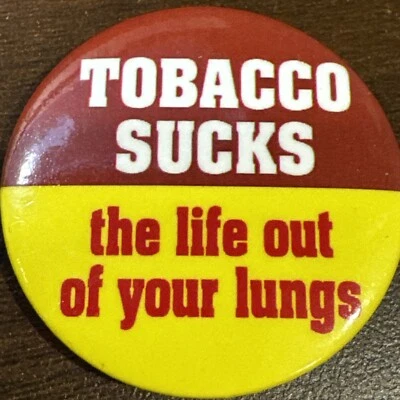 Vintage Pinback ANTI SMOKING Pin TOBACCO SUCKS Cigarettes Button - Image 1 of 2