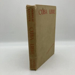 Vintage Cuba Libre by MacKinlay Kantor, 1940, Hardcover, No Dust Jacket - Picture 1 of 12