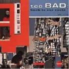 Too Bad Back to Our Roots 1 (CD) (US IMPORT)