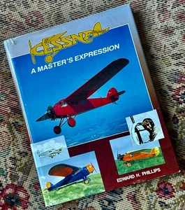 CESSNA, A MASTER'S EXPRESSION Edward Phillips 1985 1st Printing Clyde 1911-1945 - Imagen 1 de 8