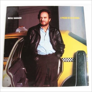 MERLE HAGGARD - A Friend In California (VINYL LP 1986) **NEW** - Picture 1 of 2
