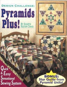 NEW QUILTING DESING CHALLENGE: PYRAMIDS PLUS! QUICK & EASY - Picture 1 of 2