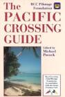 The Pacific Crossing Guide : Royal Cruising Club Pilotage Foundation en A - BON