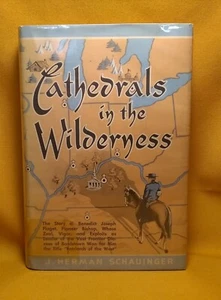 Signed Inscribed ex libris J Herman Schauinger Cathedrals in the Wilderness 1952 - Picture 1 of 16