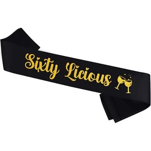 Sixtylicious Sash Black Gold Glitter Funny 60th Birthday Party Decor 60 Years... - Picture 1 of 5