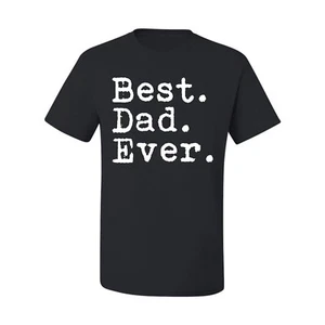 Best Dad Ever Gift for Dad Fathers Day Mens Graphic T-Shirt - Picture 1 of 14