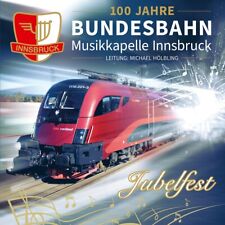 Bundesbahn-Musikkapelle Innsbruck / Jubelfest-100 Jahre