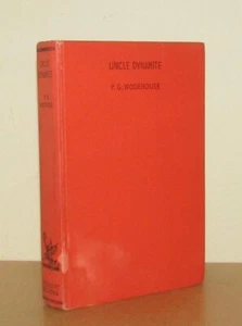 P G Wodehouse - Uncle Dynamite (Uncle Fred) - 1st/1st (First Edition) - Imagen 1 de 4