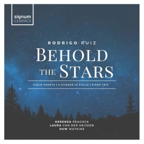 Rodrigo Ruiz Rodrigo Ruiz: Behold the Stars: Violin Sonata/A Riveder Le Ste (CD) - Bild 1 von 1