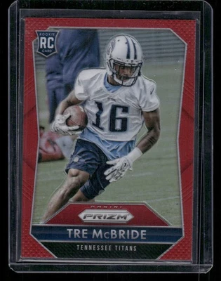 2015 Panini Prizm #294 Tre McBride Red Prizm Rookie SSP Casehit - Image 1 of 2