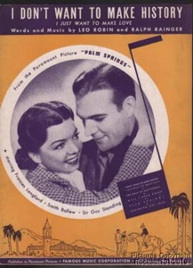1936 Film (Palm Springs) Sheet Music - I Don't Want to Make History - Picture 1 of 1