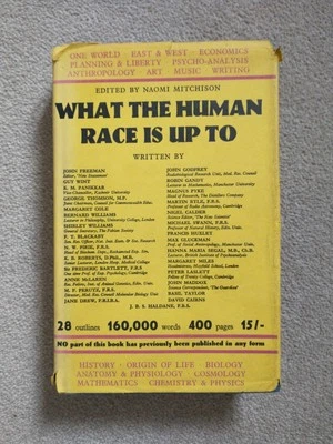 Vintage book 'What the Human Race Is up To' 1962 Hardback politics science etc - Image 1 of 4