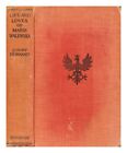 ORNANO, PHILIPPE ANTOINE COMTE D' Life and loves of Marie Walewska 1934 First Ed