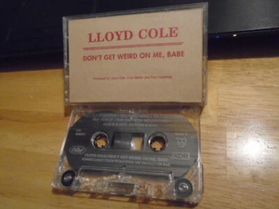 RARE PROMO Lloyd Cole CASSETTE TAPE Don't Get Weird on Me, Babe Matthew Sweet ! - Image 1 of 2