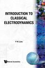 Introduction To Classical Electrodynamics, Paperback By Lim, Y. K., Like New ...
