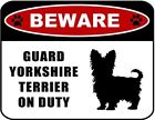 Beware Guard Yorkshire Terrier (sylwetka) na służbie laminowany znak psa