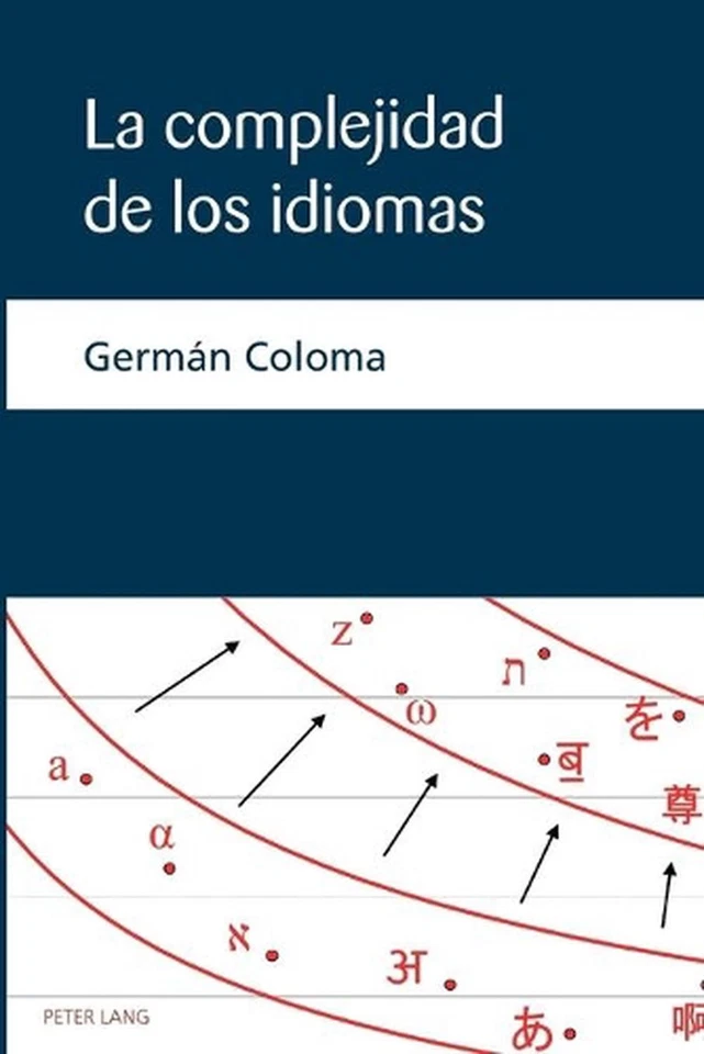 LA Complejidad de los Idiomas by German Coloma (Spanish) Paperback Book - Image 1 of 1