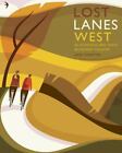 Lost Lanes West Country : 36 glorieuses balades à vélo dans le Devon, Cornouailles, Dorset, certaines