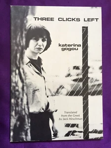Jack Hirschman trans. - THREE CLICKS LEFT - Katerina Gogou, Greek Poet, RARE - Imagen 1 de 7