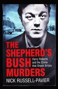 Nick Russell-Pavier, The Shepherd’s Bush Murders, Arrow Books, 2017 Paperback - Picture 1 of 3
