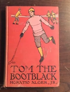 Tom The Bootblack 1909 Hardback Horatio Alger Jr BookGnu - Foto 1 di 12