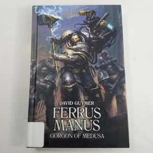 Ferrus Manus Gorgon of Medusa Warhammer 40000 Hardcover Ex-Library - Picture 1 of 1