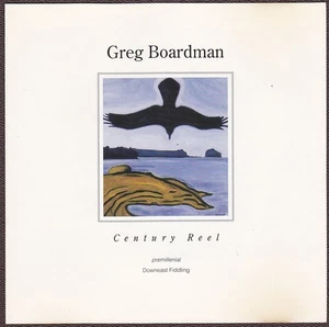 Greg Boardman CD Century Reel - Downeast Maine Fiddling (1994) - Picture 1 of 2