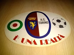 ~~ Football A.C TORINO È UNA REALTÀ Vintage Sticker anni 1970 calcio soccer ! ~~ - Foto 1 di 7