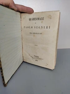 Quaresimale Paolo Segneri Libro 1864 a Impressione Macchinario Pagine Integre - Imagen 1 de 8