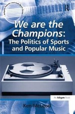 We are the Champions: The Politics of Sports an, McLeod..