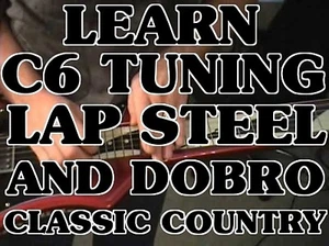 C6 Tuning Lap Steel & Dobro Unterricht DVD für Anfänger. This Is That HANK Sound! - Bild 1 von 3